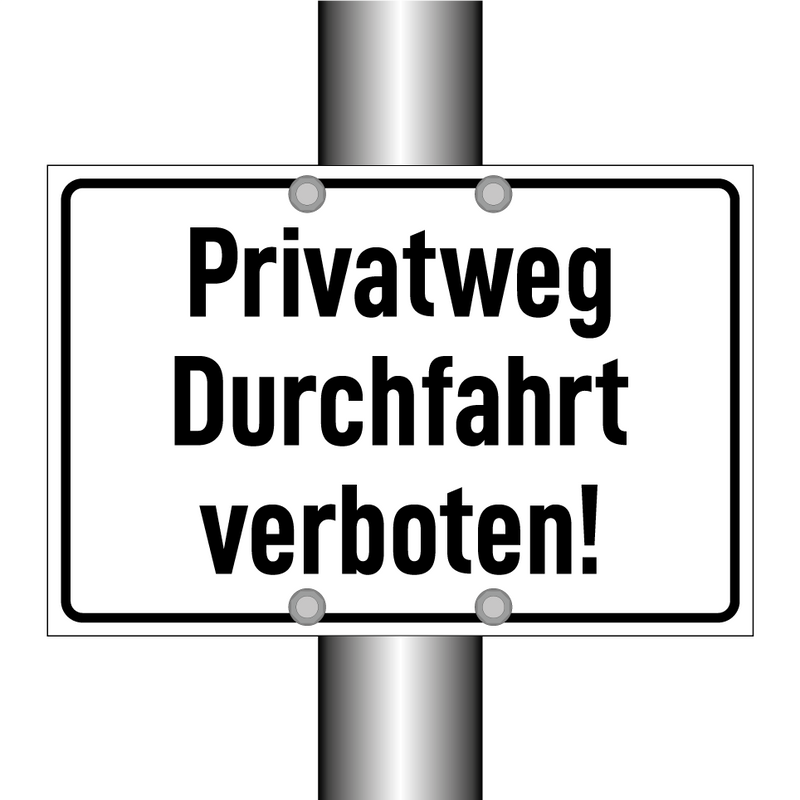 Privatweg Durchfahrt verboten!