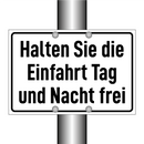 Halten Sie die Einfahrt Tag und Nacht frei