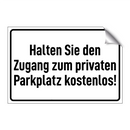 Halten Sie den Zugang zum privaten Parkplatz kostenlos!