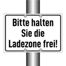 Bitte halten Sie die Ladezone frei!