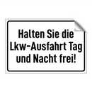 Halten Sie die Lkw-Ausfahrt Tag und Nacht frei!