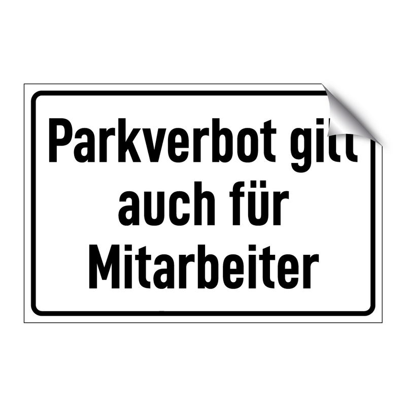 Parkverbot gilt auch für Mitarbeiter