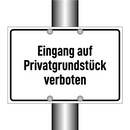 Eingang auf Privatgrundstück verboten