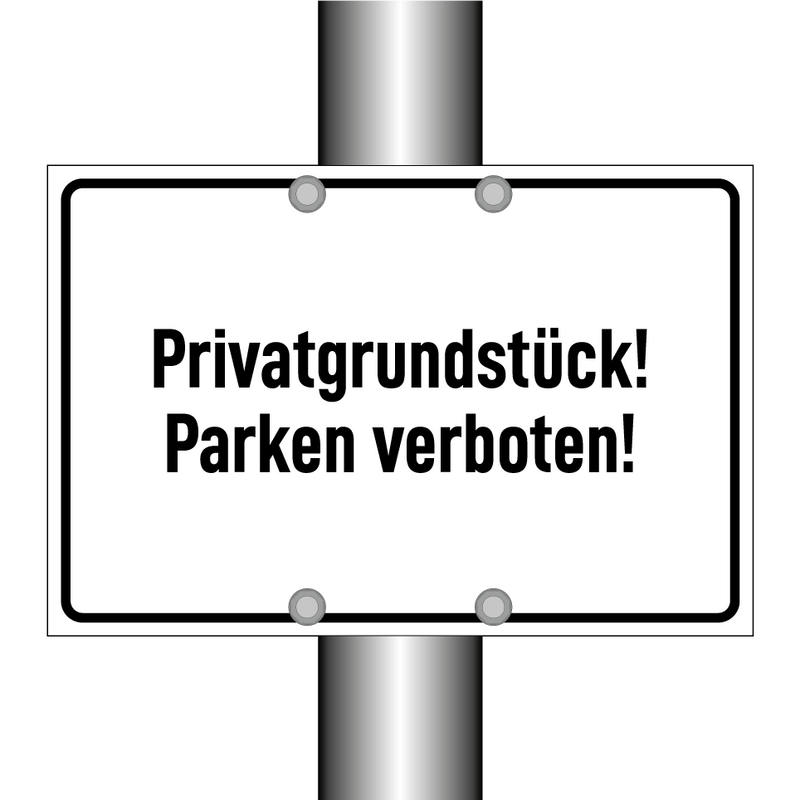Privatgrundstück! Parken verboten!