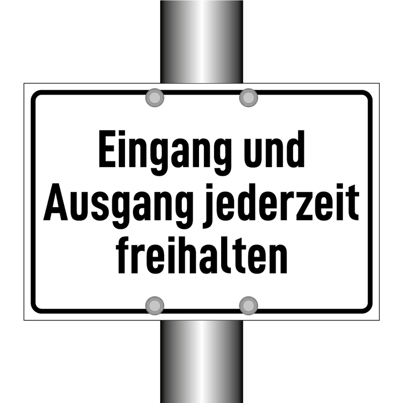 Eingang und Ausgang jederzeit freihalten