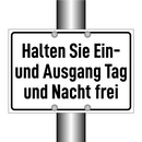 Halten Sie Ein- und Ausgang Tag und Nacht frei