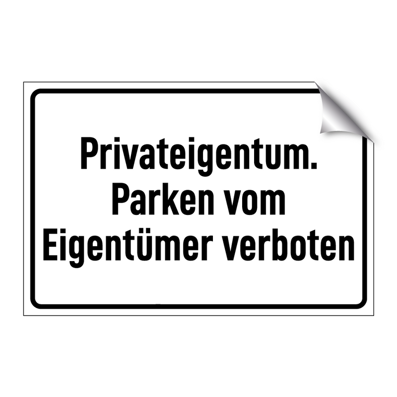 Privateigentum. Parken vom Eigentümer verboten