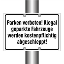 Parken verboten! Illegal geparkte Fahrzeuge werden kostenpflichtig abgeschleppt!
