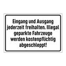 Eingang und Ausgang jederzeit freihalten. Illegal geparkte Fahrzeuge werden kostenpflichtig abgeschleppt!