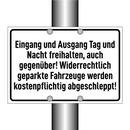 Eingang und Ausgang Tag und Nacht freihalten, auch gegenüber! Widerrechtlich geparkte Fahrzeuge werden kostenpflichtig abgeschleppt!