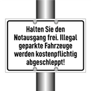 Halten Sie den Notausgang frei. Illegal geparkte Fahrzeuge werden kostenpflichtig abgeschleppt!