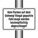 Kein Parken auf dem Gehweg! Illegal geparkte Fahrzeuge werden kostenpflichtig abgeschleppt!