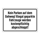 Kein Parken auf dem Gehweg! Illegal geparkte Fahrzeuge werden kostenpflichtig abgeschleppt!