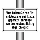 Bitte halten Sie den Ein- und Ausgang frei! Illegal geparkte Fahrzeuge werden kostenpflichtig abgeschleppt!