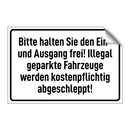 Bitte halten Sie den Ein- und Ausgang frei! Illegal geparkte Fahrzeuge werden kostenpflichtig abgeschleppt!