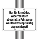 Nur für Fahrräder. Widerrechtlich abgestellte Fahrzeuge werden kostenpflichtig abgeschleppt!