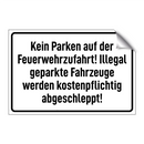 Kein Parken auf der Feuerwehrzufahrt! Illegal geparkte Fahrzeuge werden kostenpflichtig abgeschleppt!