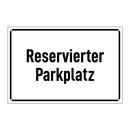 Reservierter Parkplatz