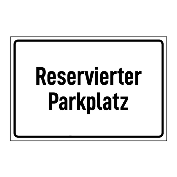 Reservierter Parkplatz
