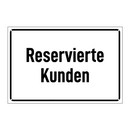 Reservierte Kunden