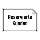 Reservierte Kunden