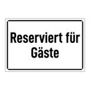 Reserviert für Gäste