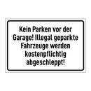 Kein Parken vor der Garage! Illegal geparkte Fahrzeuge werden kostenpflichtig abgeschleppt!