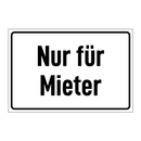 Nur für Mieter