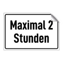 Maximal 2 Stunden