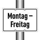 Montag – Freitag