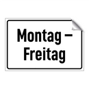 Montag – Freitag