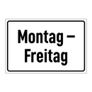 Montag – Freitag