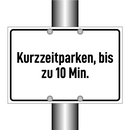 Kurzzeitparken, bis zu 10 Min.