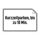 Kurzzeitparken, bis zu 10 Min.