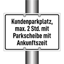 Kundenparkplatz, max. 2 Std. mit Parkscheibe mit Ankunftszeit
