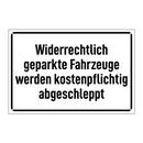 Widerrechtlich geparkte Fahrzeuge werden kostenpflichtig abgeschleppt