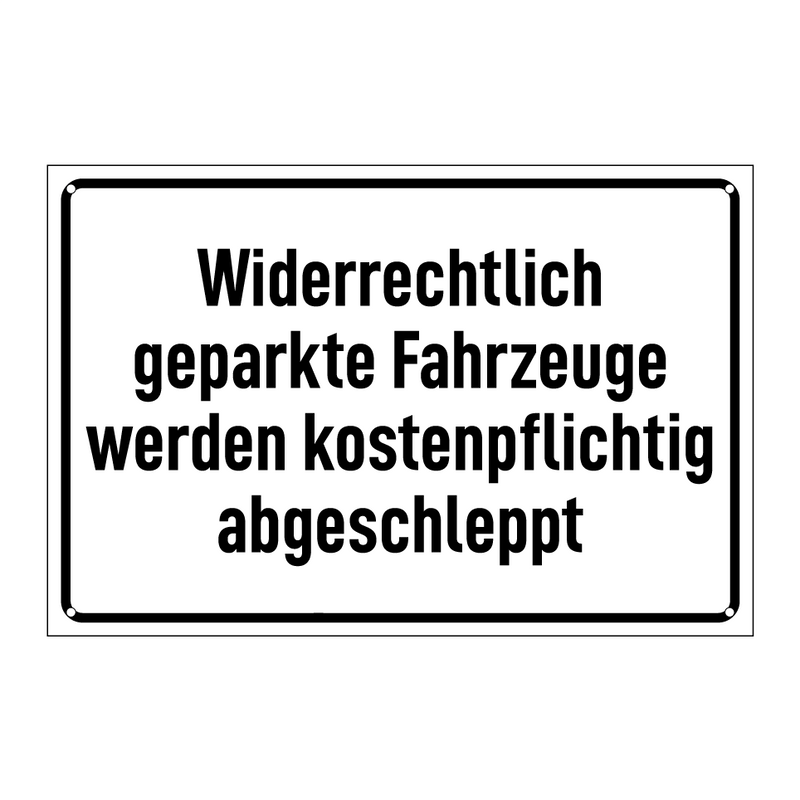 Widerrechtlich geparkte Fahrzeuge werden kostenpflichtig abgeschleppt