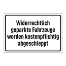 Widerrechtlich geparkte Fahrzeuge werden kostenpflichtig abgeschleppt
