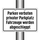 Parken verboten privater Parkplatz Fahrzeuge werden abgeschleppt