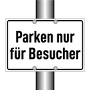 Parken nur für Besucher