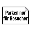 Parken nur für Besucher