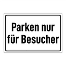 Parken nur für Besucher