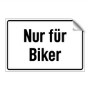 Nur für Biker