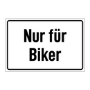 Nur für Biker
