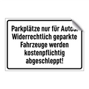 Parkplätze nur für Autos. Widerrechtlich geparkte Fahrzeuge werden kostenpflichtig abgeschleppt!