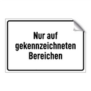 Nur auf gekennzeichneten Bereichen