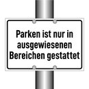 Parken ist nur in ausgewiesenen Bereichen gestattet