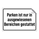 Parken ist nur in ausgewiesenen Bereichen gestattet