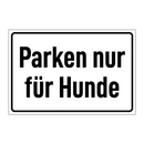 Parken nur für Hunde