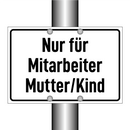 Nur für Mitarbeiter Mutter/Kind